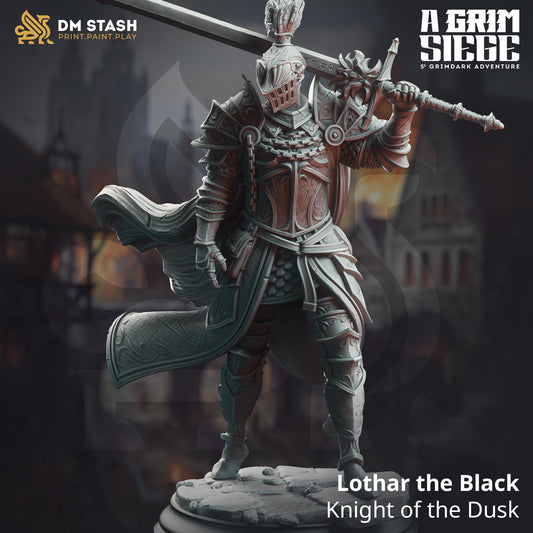 Lothar the Black - Knight of the Dusk | A Grim Siege | DM STASH | High Quality Resin